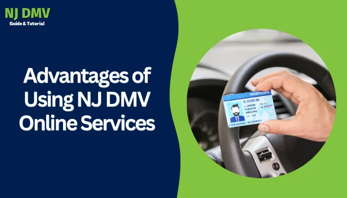 Advantages of Using NJ DMV Online Services