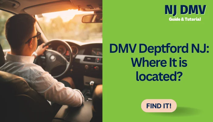 DMV Deptford NJ: Where It is located?