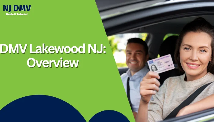 DMV Lakewood NJ: Overview