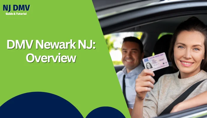 DMV Newark NJ: Overview