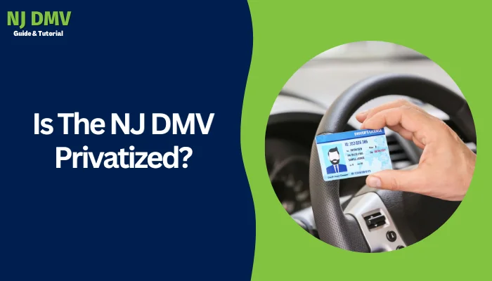 Is The NJ DMV Privatized?