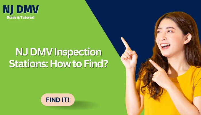 NJ DMV Inspection Stations: How to Find?