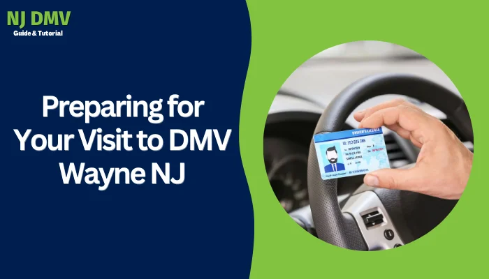 Preparing for Your Visit to DMV Wayne NJ