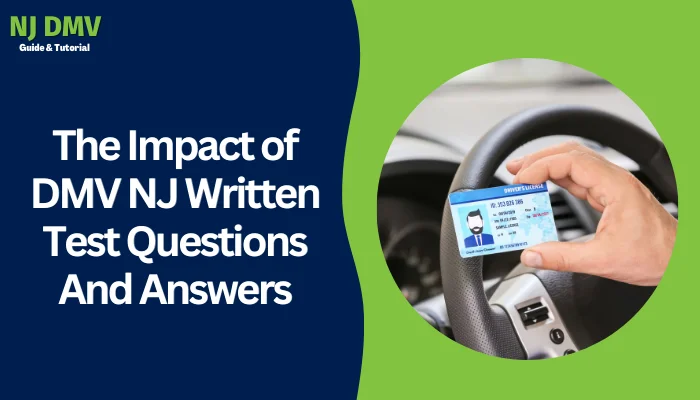 The Impact of DMV NJ Written Test Questions And Answers