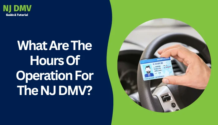 What Are The Hours Of Operation For The NJ DMV?